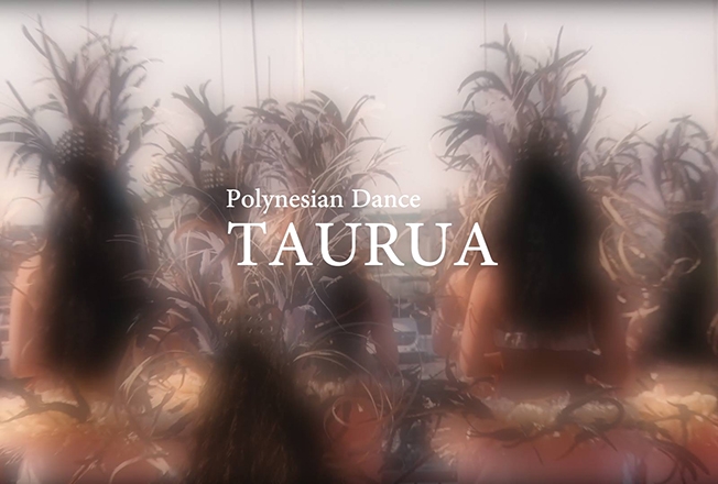 Polynesian Dance 【Taurua】